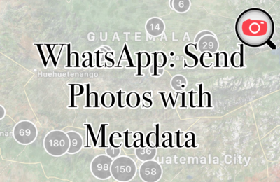 WhatsApp: How To Send Photos with Metadata