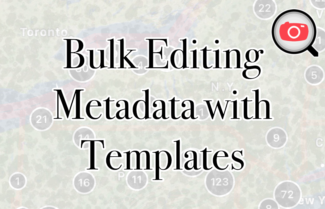 Bulk Editing Metadata with Templates